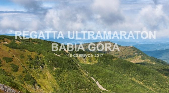 Regatta Ultramaraton Babia Góra 2017