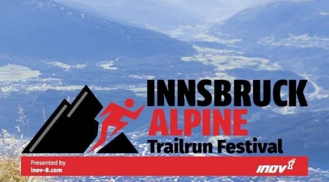 Innsbruck Alpine Trailrun Festival 2018