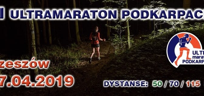 Ultramaraton Podkarpacki 2019