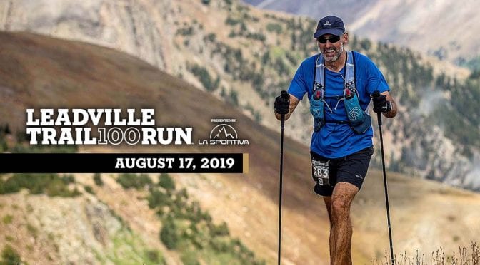 Leadville Trail 100 Mile 2019