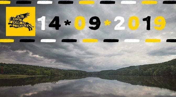 Ultramarathon Kaszubska Poniewierka 2019